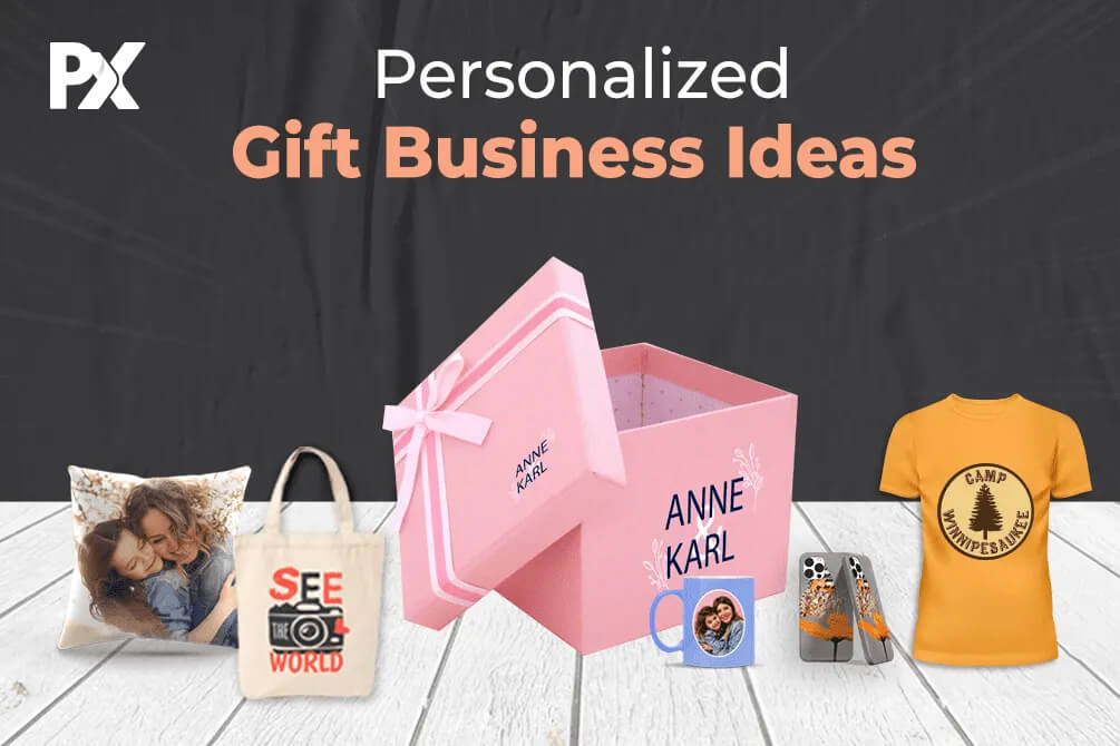7 Profitable Personalized Gift Business Ideas [Plus Benefits Of Selling Them]