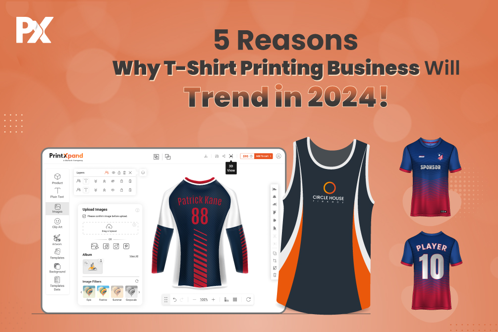 5 Reasons Why T-Shirt Printing Business Will Trend in 2024