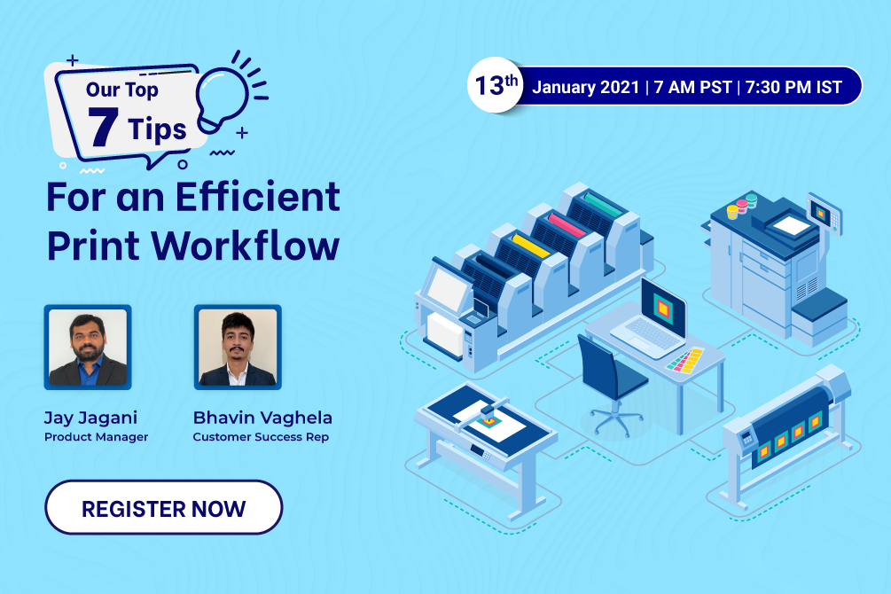 *WEBINAR ALERT* Our Top 7 Tips for an Efficient Print Workflow